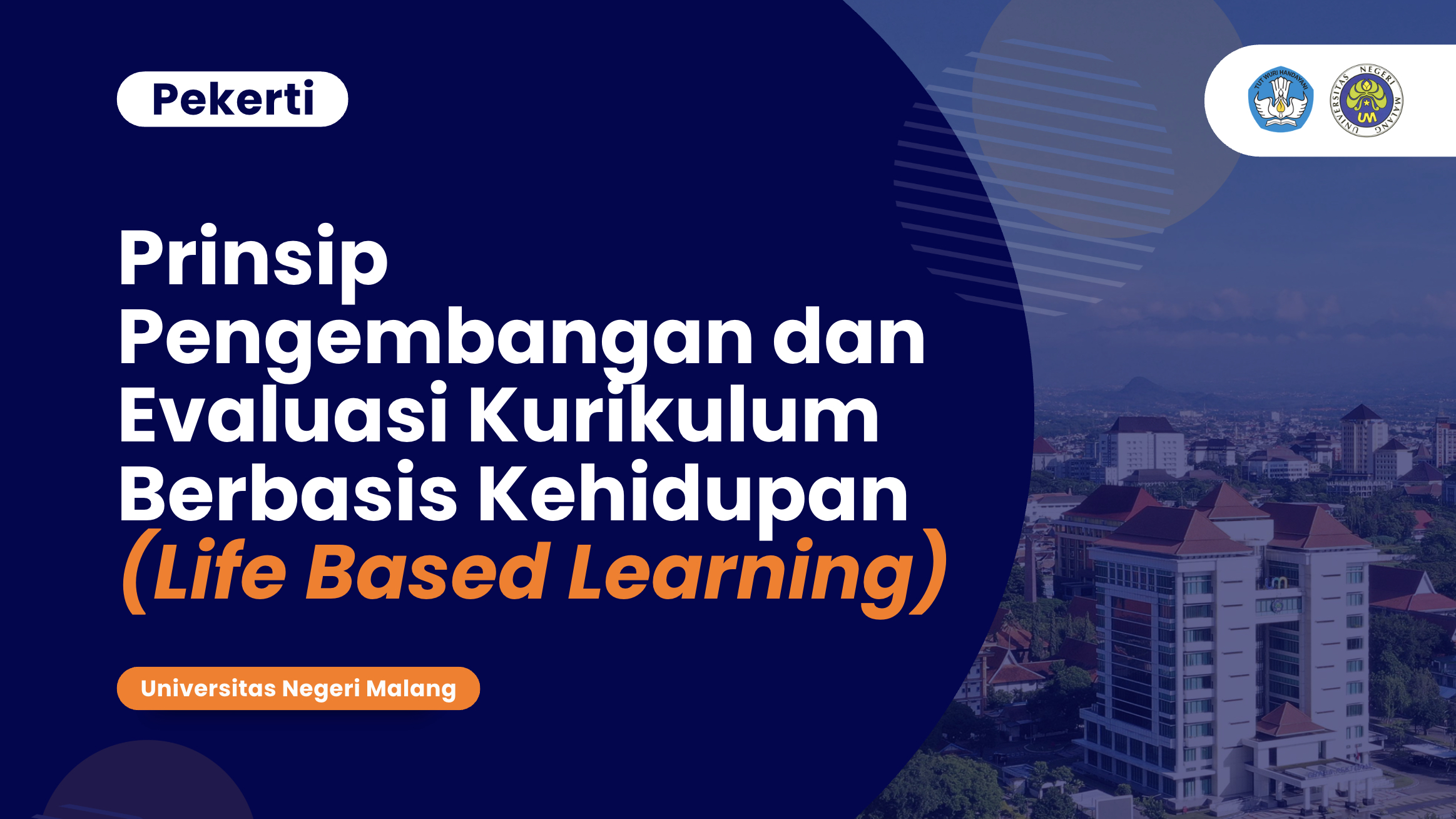 Prinsip Pengembangan dan Evaluasi Kurikulum Berbasis Kehidupan (Life Based Learning)